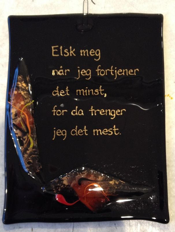 Hustavle i glass, Elsk meg..